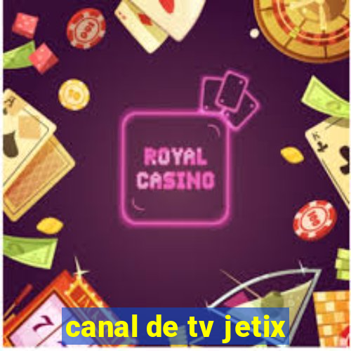 canal de tv jetix